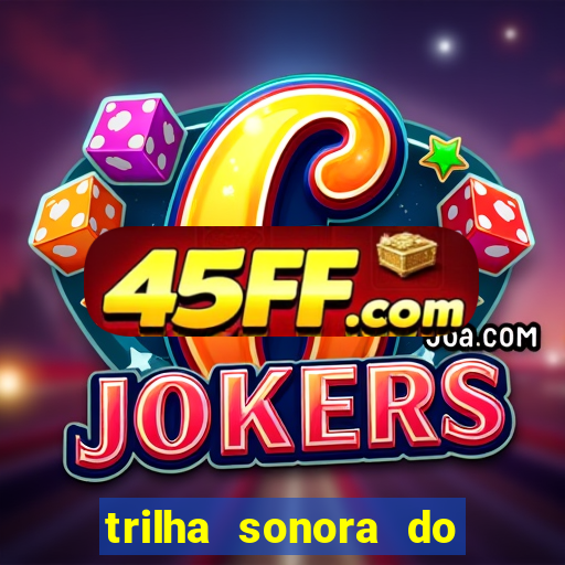 trilha sonora do filme cruzeiro das loucas